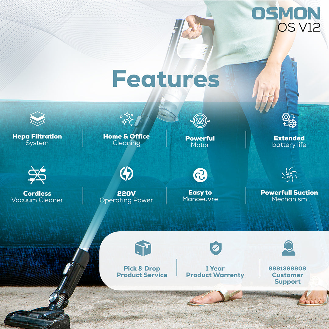 Highlighted Features of OS V12 - Hepa Filtration system, Home & office Cleaning, Powerful Motor, Extended battery life, cordless vacuum cleaner, 220v operating power, Easy to manoeuvre, Powerful Suction Mechanism, Pick & Drop product Service, 1 Year of Product Warranty and 24*7 Customer Support